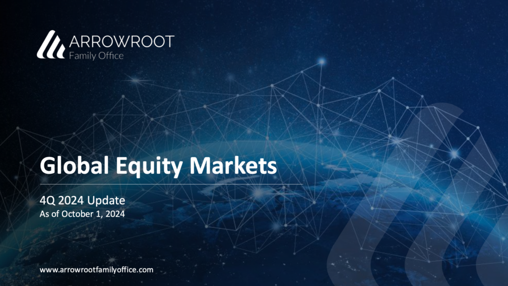 Global Equity Markets Arrowroot Family Office